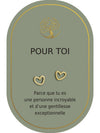 Boucles d'oreilles : Pour Toi