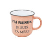 Tasse - J'ai raison